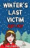[Holly Winter Mystery 04] • Winter's Last Victim